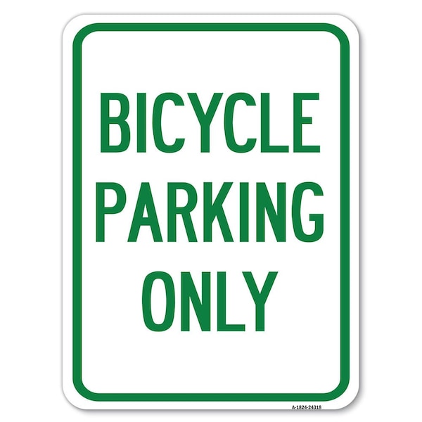 Signmission Bicycle Parking Only Heavy-Gauge Aluminum Rust Proof Parking Sign, 18" x 24", A-1824-24318 A-1824-24318 - main
